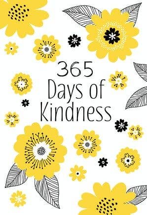 365 Days of Kindness (Devotional, New Year New Me Ideas) BroadStreet Publishing Group, LLC