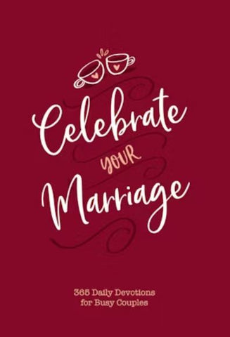 Celebrate Your Marriage BroadStreet Publishing