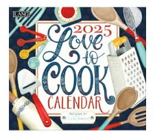 LOVE TO COOK-LNG 2025 WALL CALENDAR Lang Companies, Inc