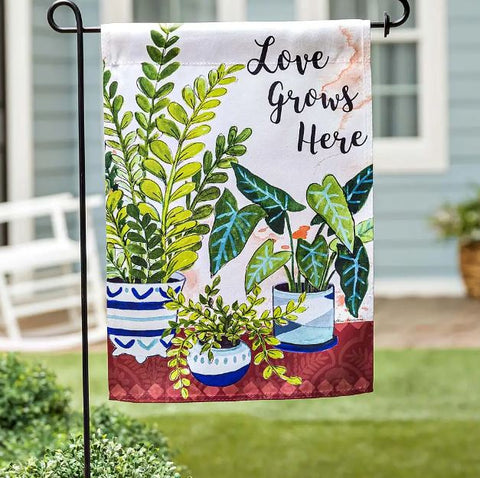 Love Grows Here Houseplants Garden Suede Flag Evergreen Enterprises