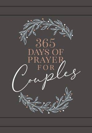 365 Days of Prayer for Couples (Yearlong Devotional) BroadStreet Publishing Group, LLC