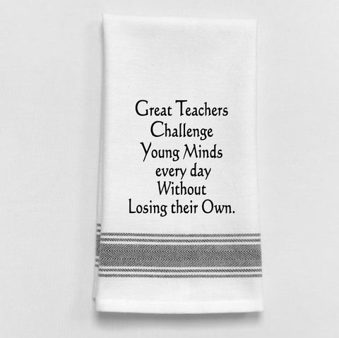 Towel: Great Teachers challenge young minds... - Treehouse Gift & Home