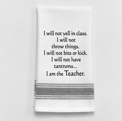 Towel: I will not yell in class... - Treehouse Gift & Home