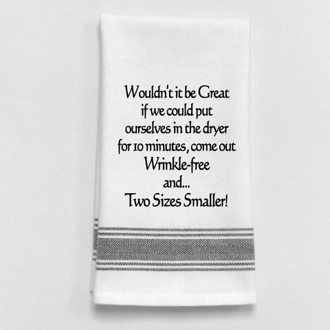 Towel: Wouldn't it be great if.... - Treehouse Gift & Home